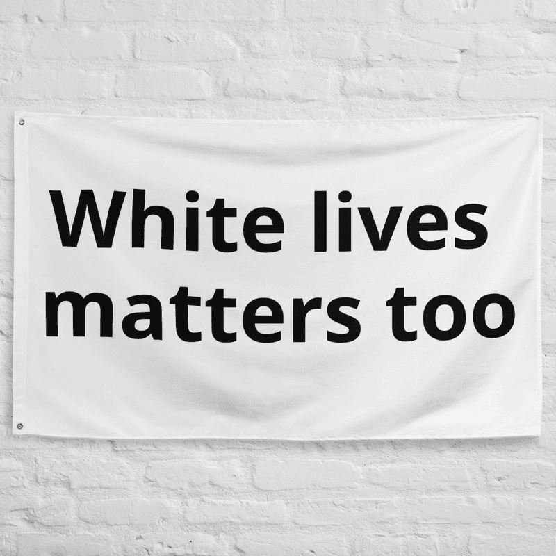 Vlag White lives matters too